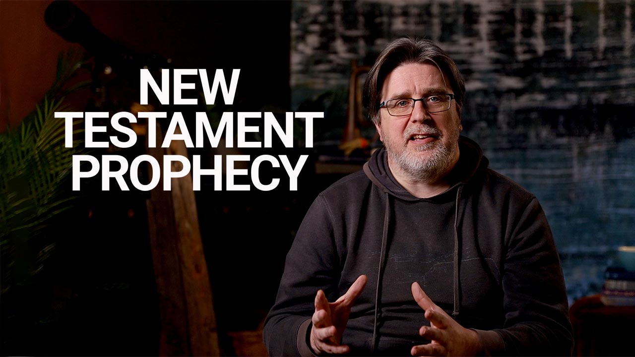 Session 4: New Testament Prophecy