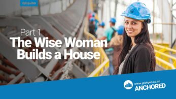 Anchored The Wise Woman Builds a House Part 1