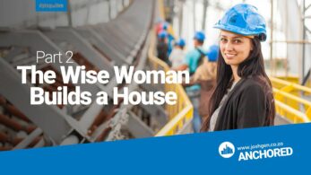 Anchored The Wise Woman Builds a House Part 2