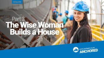 Anchored The Wise Woman Builds a House Part 3